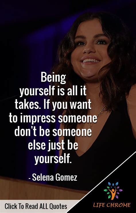 “being Yourself Is All It Takes If You Want To Impress Someone Don T Be Someone Else Just Be