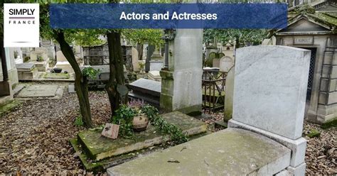 Famous People Buried In The Pere Lachaise Cemetery Of Paris Simply France