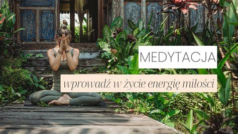 Medytacja Theta Healing Zanurz Si W Energii Mi O Ci Youtube