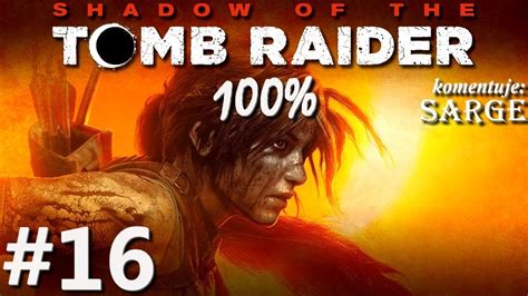 Zagrajmy W Shadow Of The Tomb Raider Pl Odc Pr Ba Jaguara