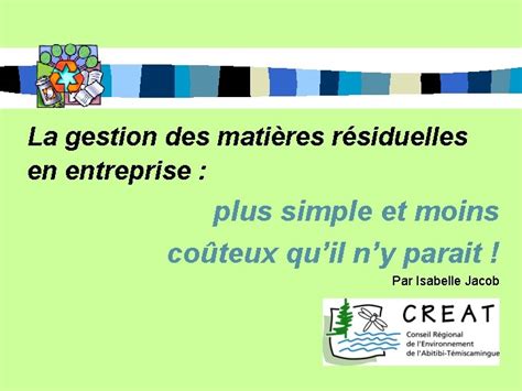 La Gestion Des Matires Rsiduelles En Entreprise Plus