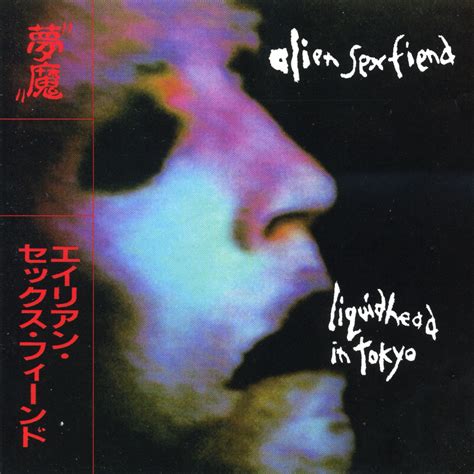 ‎liquid Head In Tokyo Expanded Edition [live] Album By Alien Sex