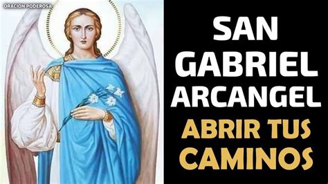 Oración A San Gabriel Arcángel Poderosa Invocación Para La Protección