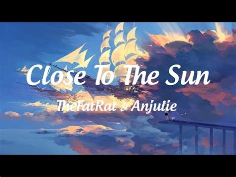 Thefatrat Anjulie Close To The Sun Lyrics Youtube