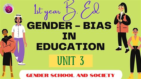 Gender Bias In Education Unit 2 Gender School And Society Youtube