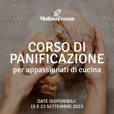 Corso Di Panificazione Molino Cosma