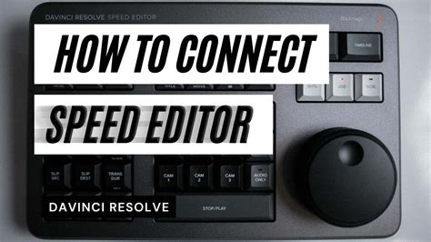 How To Connect Davinci Resolve Speed Editor Youtube