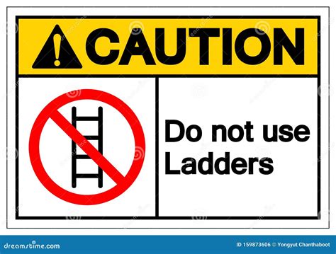 Caution Do Not Use Ladders Symbol Sign Vector Illustration Isolate On