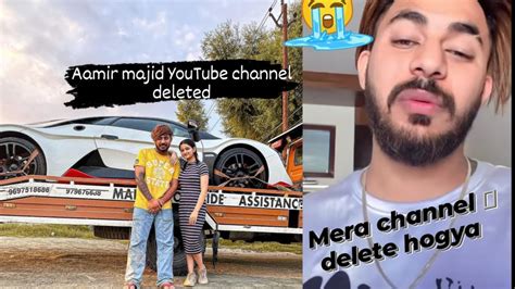 Aamir Majid K Account Hua Delete Aamir Bhai K Sath Bura Hua Youtube