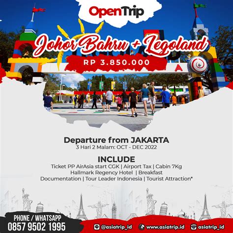 OpenTrip Johor Bahru + Legoland, Malaysia – Asia Trip