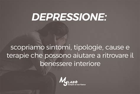 Depressione Sintomi Tipologie Cause E Terapie Efficaci