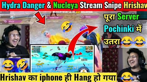 Hydra Danger Hydra Nucleya Stream Snipe Hydra Hrishav Gaming Hydra