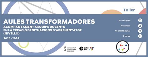 Aules Transformadores Acompanyament A Equips Docents En La Creaci De