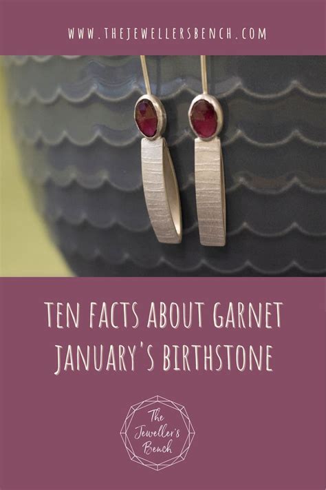 Ten Fascinating Facts about Garnet, January's Birthstone