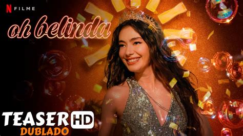 Ah Belinda 2023 Teaser Trailer Dublado Netflix Youtube