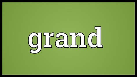 Grand Meaning - YouTube