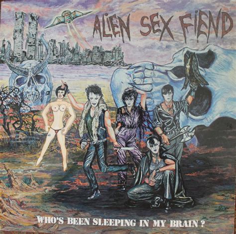Alien Sex Fiend Who S Been Sleeping In My Brain 1984 Vinyl Discogs