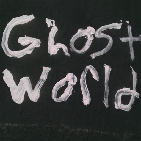 Stream Ghost World Music Listen To Songs Albums Playlists For Free