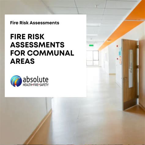 Fire Risk Assessments In Communal Areas Absolute Health Fire Safety