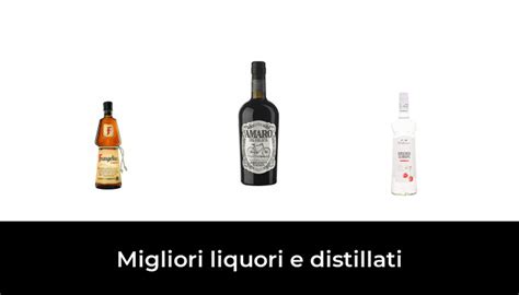 36 Migliori Liquori E Distillati Nel 2024 Secondo 814 Esperti