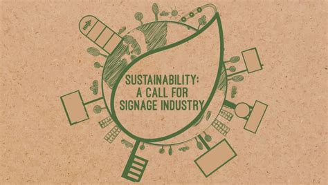 Sustainability A Call For Signage Industry Sign And Pop