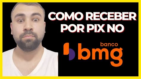 Como Receber Pagamentos Por Pix No Aplicativo Bmg Youtube