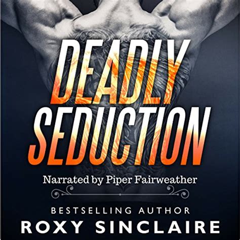 Deadly Seduction By Roxy Sinclaire Audiobook Au