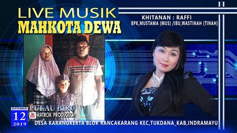 LIVE ORGAN DANGDUT MAHKOTA DEWA DESA KARANGKERTA KAMIS 12