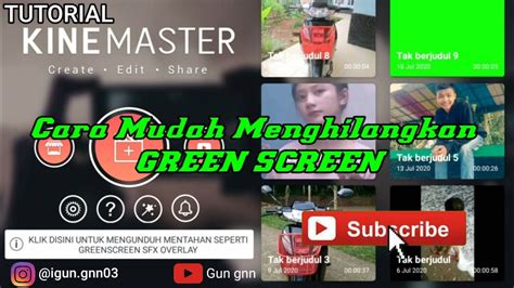 Cara Menghilangkan Green Screen Di Video Tutorial Kinemaster Gun Gnn Youtube