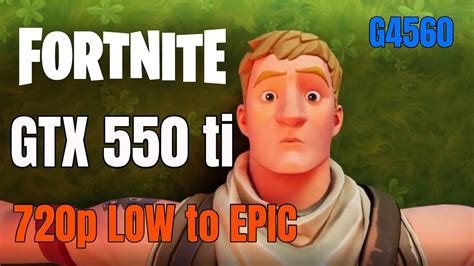 Fortnite Gtx Ti G P Low To Epic Youtube