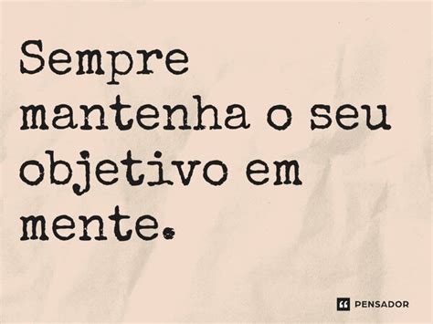 Sempre Mantenha O Seu Objetivo Em Liddell Hart Pensador