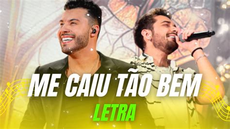 ME CAIU TÃO BEM MURILO HUFF GUSTAVO MIOTO LETRA YouTube