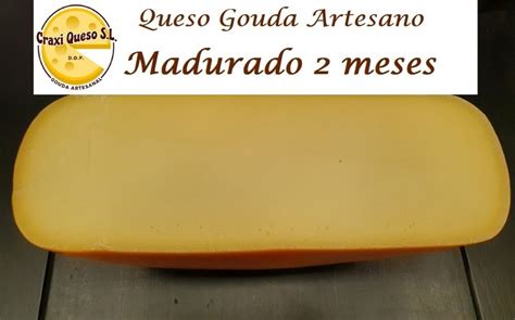 Queso 2 Meses El Precio Del Queso Gouda Madurado 2 Meses Queso Gouda