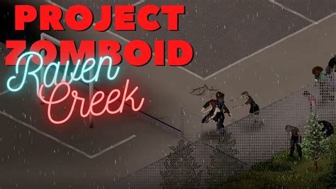 One Down Project Zomboid Build Raven Creek Ep Youtube