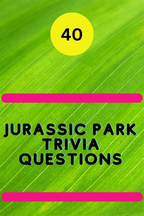 40 Jurassic Park Trivia Questions - Trivia Inc