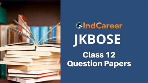 Jkbose Class 12 Question Papers Indcareer Schools