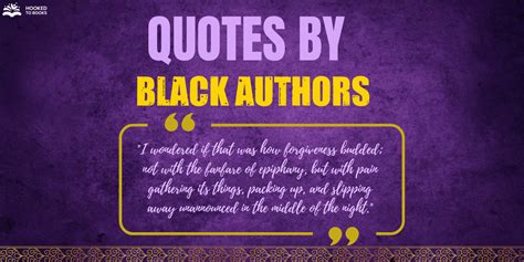 22 Quotes from Famous Black Authors