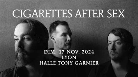 Billets Cigarettes After Sex à Lyon Halle Tony Garnier Du 17 Novembre