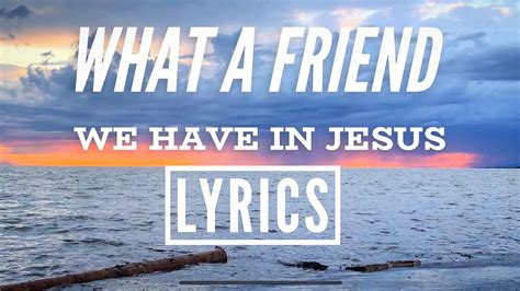 What A Friend We Have In Jesus Printable Lyrics