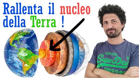 Il Nucleo Della Terra Ha Frenato Di Colpo E Questo Cambia Il Tempo