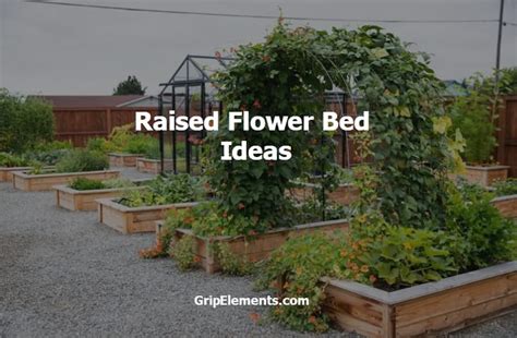 Raised flower bed ideas - GRIP ELEMENTS