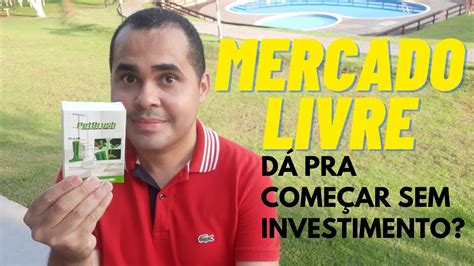 Precisa de investimento para vender no Mercado Livre Dá pra começar