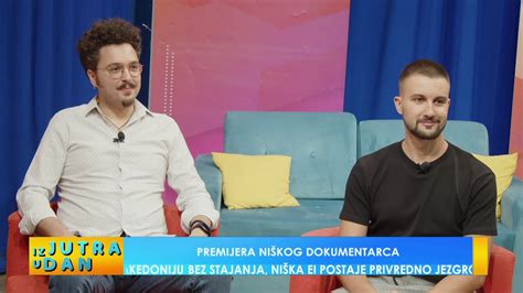 PREMIJERA NIŠKOG DOKUMENTARCA IZ JUTRA U DAN 1 9 2023 YouTube