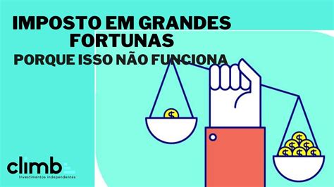 Imposto sobre grandes fortunas Não tem como taxar os ricos YouTube