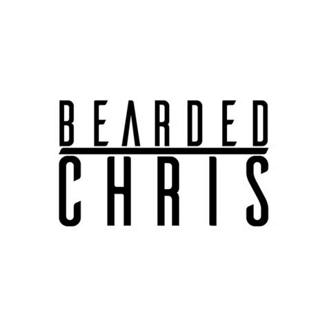 Stream Bearded Chris Music Listen To Songs Albums Playlists For