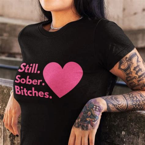 Still Sober Bitches Pink Heart Funny Womens Recovery T Shirt