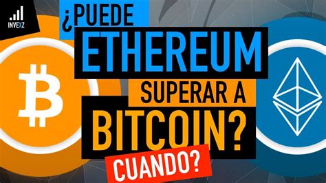 Puede Ethereum Superar A Bitcoin Cuando Youtube