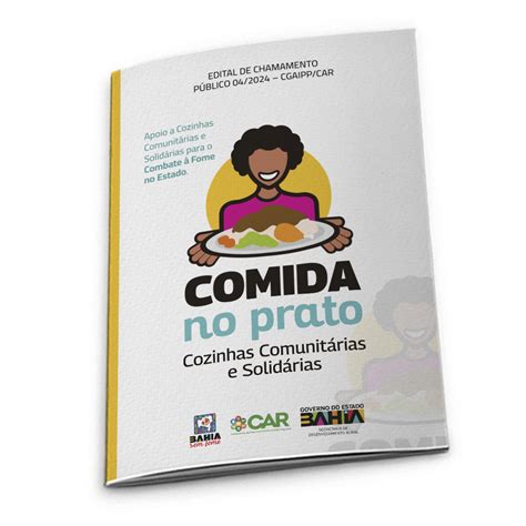 Edital Comida No Prato Apoio S Cozinhas Comunit Rias E