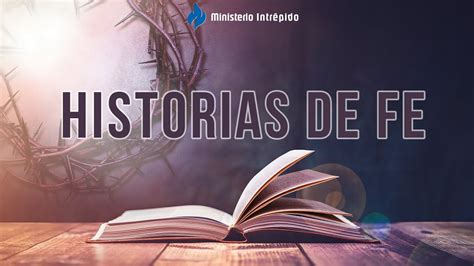 1 Historias de Fe Rómulo Sauñe YouTube