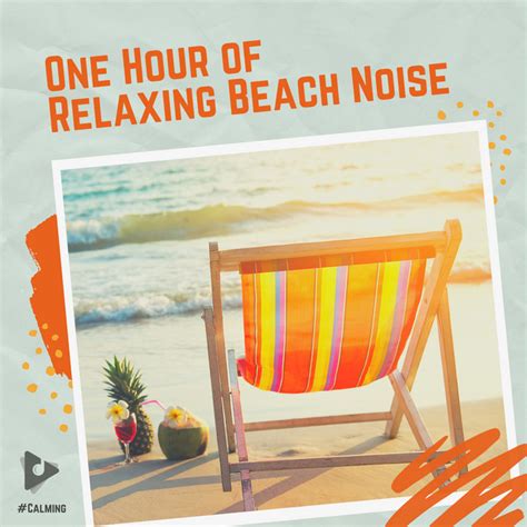 1 Hour Of Relaxing Beach Noise Playlist Lullify